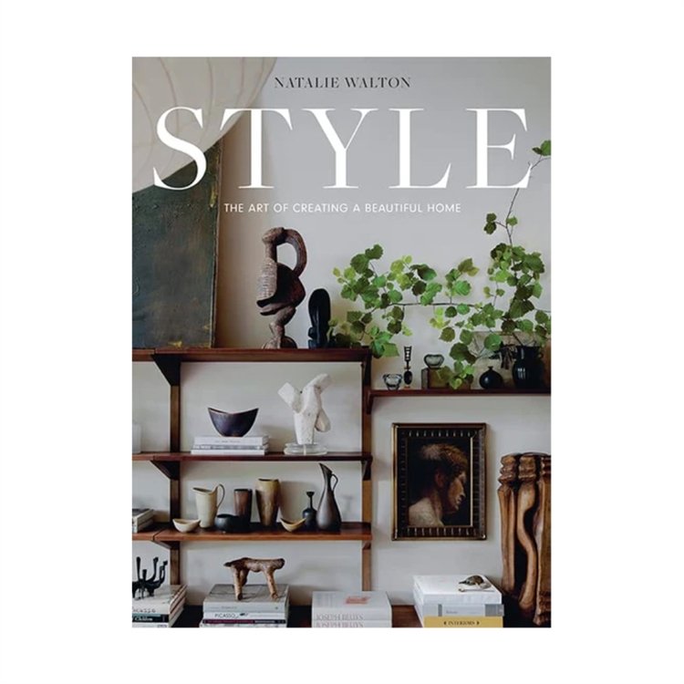 Style: The Art of Creating a Beautiful Home